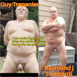 RAYMOND J LOMBARDI & GUY TREPANIER EXPOSED  TINY DICK SISSY f*gOT