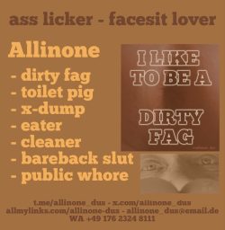 Dirty Asslicker and Facesit Lover Allinine