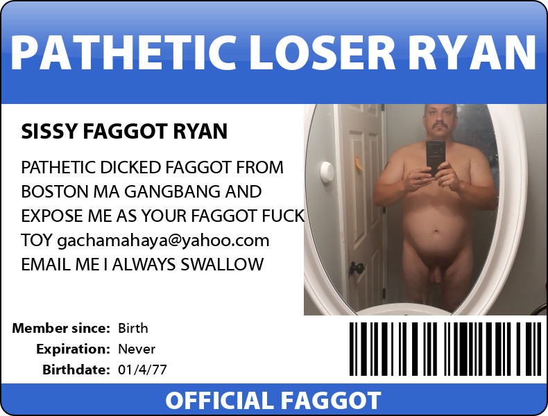 SISSY f*g RYAN BOSTON