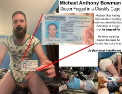 Disgusting Diapered f*ggot Michael Bowman