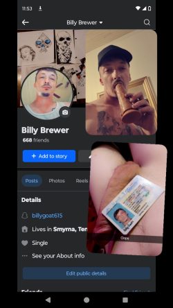 Billy Brewer from Smyrna Tennessee  – Add + Message this f*g on FACEBOOK