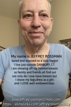 sissyjeffreyrossman – Jeffrey Rossman from CT