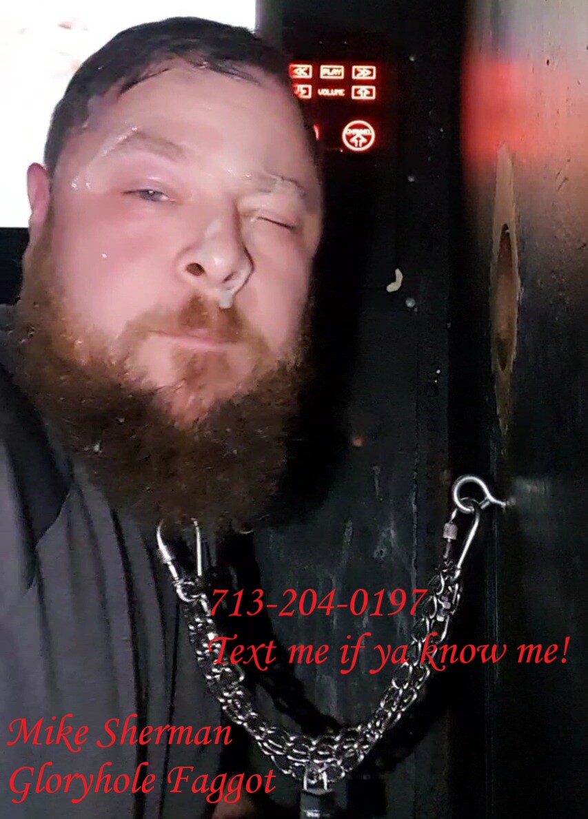 Mike Sherman – Gloryhole f*ggot