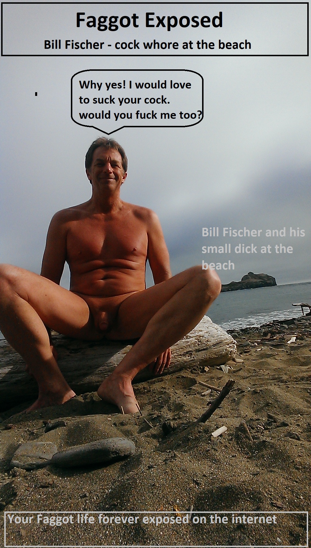 Bill Fischer nude f*ggot