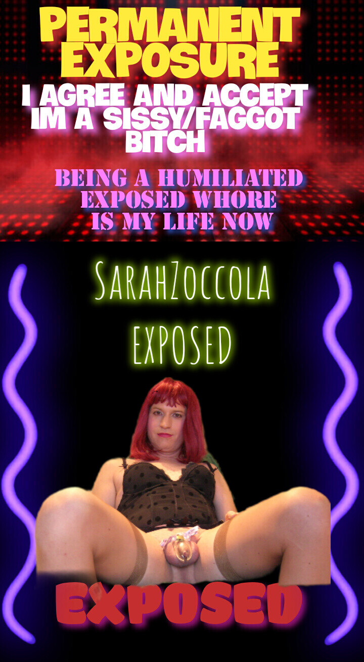 SarahZoccola – dumb sissy exposed forever
