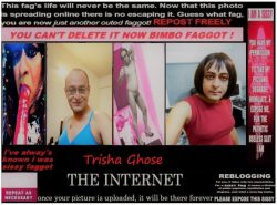 maximum exposure needed…..indian sissy sl*t Trisha Ghose……exposed f*g