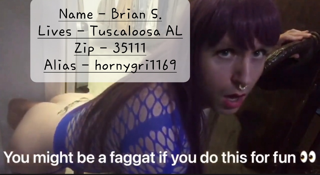 Pweeeease Share Sissy Brian S. from Tusc Alabama zip 35111 aka hornygri1169