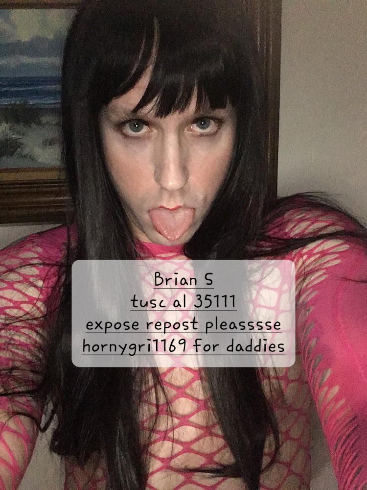 please repost daddies. im brian s. from tusc alabama 35111 aka hornygri1169