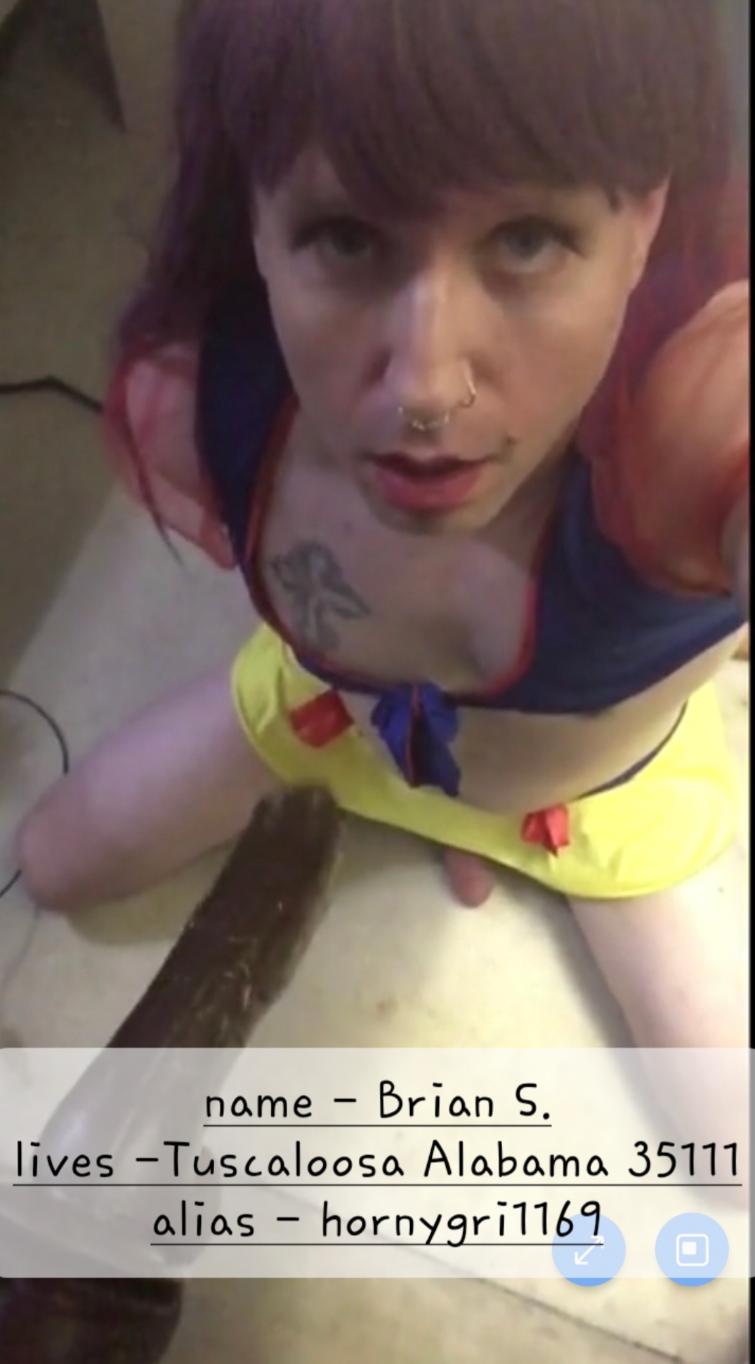 Please Ruin Sissy Brian S. from Tuscaloosa Alabama 35111 aka Hornygri1169