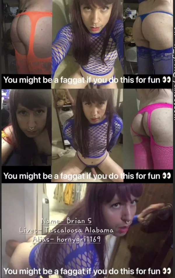 Xpose/Share Sissy Brian S. from Tuscaloosa Alabama 35111 aka hornygri1169