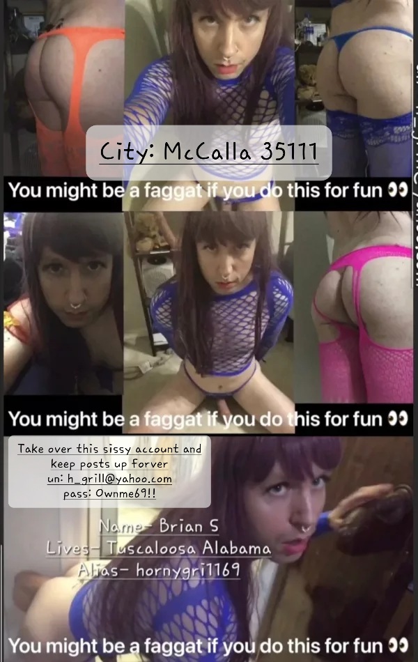 Perm. expose Brian S. from McCalla Alabama zip 35111 aka hornygri1169