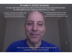 Jeffrey Rossman from New Fairfield, CT comes out as a sissy f*ggot