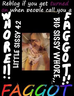 Sissy sl*t