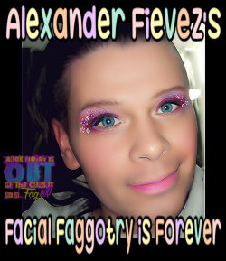 Alex Fievez’s Facial f*ggotry