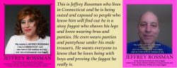 This is Jeffrey Rossman, a sissy fag from Conncticut, seen before and after