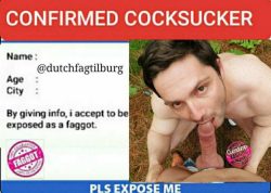 Dutch f*g Tilburg gaysl*t face exposed – Dutch gaysl*t Tilburg f*g exposed